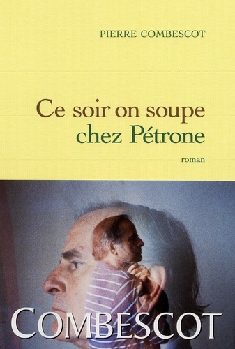 Ce soir on soupe chez Pétrone