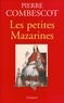 Pierre Combescot - Les petites Mazarines.