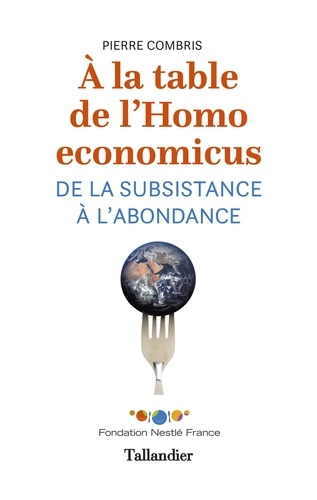 A la table de l'Homo economicus. De la substance à l'abondance