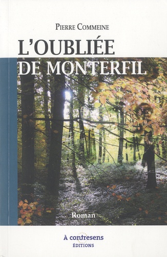Pierre Commeine - L'oubliée de Monterfil.