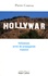 Hollywar. Hollywood, arme de propagande massive