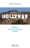 Hollywar. Hollywood, arme de propagande massive