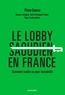 Pierre Conesa - Le Lobby saoudien en France - Comment vendre un pays invendable.