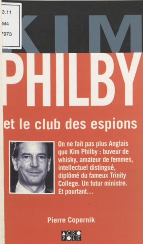 Kim Philby Et Le Club Des Espions