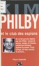 Pierre Copernik - Kim Philby Et Le Club Des Espions.