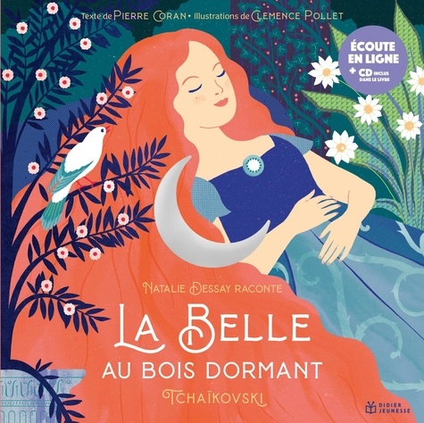 Pierre Coran et Clémence Pollet - La Belle au bois dormant. 1 CD audio
