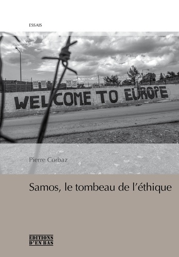 Pierre Corbaz - Samos, un tombeau pour l'éthique ?.
