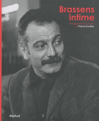 Pierre Cordier - Brassens intime.