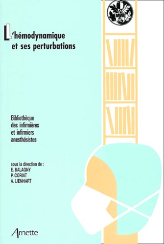 Pierre Coriat et  Collectif - L'Hemodynamique Et Ses Perturbations.