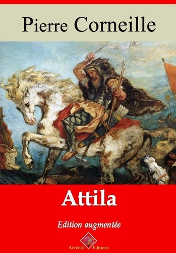 Attila – suivi d'annexes. Nouvelle édition 2019