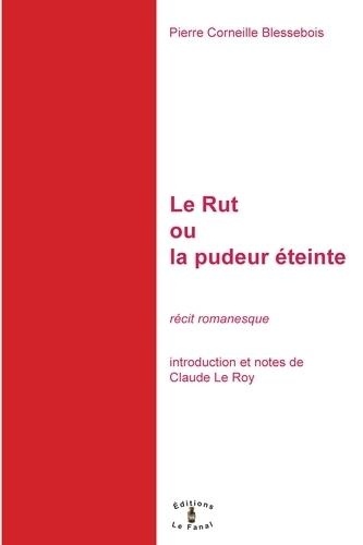 Pierre-Corneille Ble - Le rut ou la pudeur éteinte.