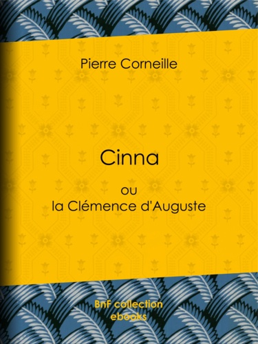 Cinna. ou la Clémence d'Auguste
