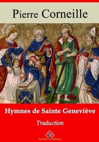 Pierre Corneille - Hymnes de sainte Geneviève – suivi d'annexes - Nouvelle édition 2019.