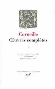 Pierre Corneille - Oeuvres complètes - Tome 1.