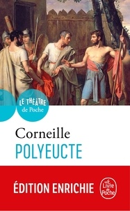 Pierre Corneille - Polyeucte.