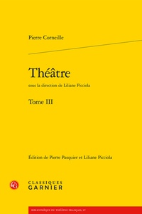 Pierre Corneille - Théâtre - Tome III.