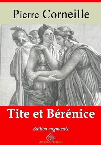 Tite et Bérénice – suivi d'annexes. Nouvelle édition 2019