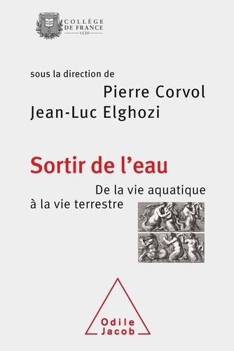 Sortir de l'eau. Le passage de la vie aquatique à la vie terrestre