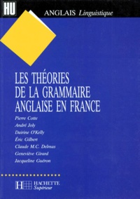 Pierre Cotte et  Collectif - Les théories de la grammaire anglaise en France.