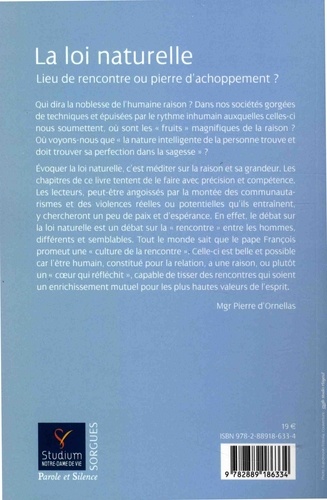 La loi naturelle. Lieu de rencontre ou pierre d'achoppement ?