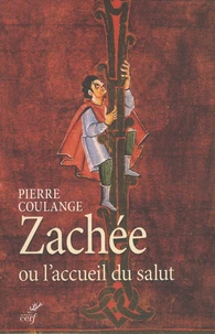 Zachée ou l'accueil du salut