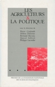 Pierre Coulomb et Hélène Delorme - Les agriculteurs et la politique.