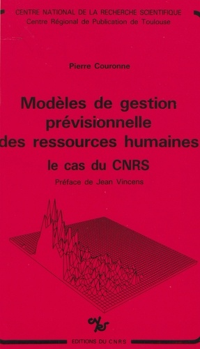 Modèles de gestion prévisionnelle des ressources humaines : le cas du CNRS