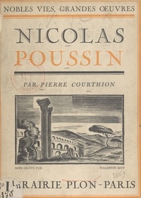 Pierre Courthion - Nicolas Poussin.