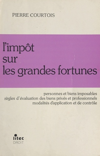 L'impôt sur les grandes fortunes