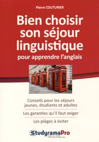 Bien choisir son séjour linguistique pour apprendre l'anglais