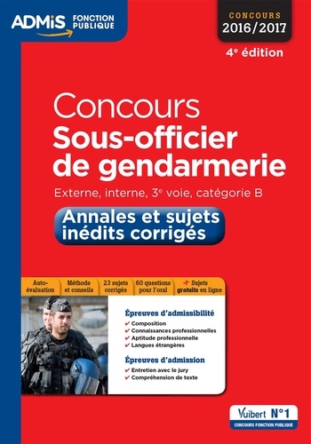 Concours Sous-officier de gendarmerie. Annales et sujets inédits corrigés 4e édition
