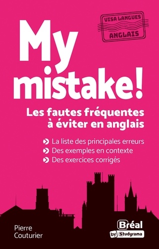 Pierre Couturier - My mistake ! - Les fautes fréquentes à éviter en anglais.