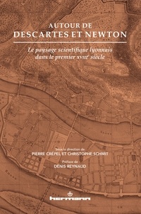 Autour de Descartes et Newton - Le paysage scientifique lyonnais dans le premier XVIIIe siècle.pdf