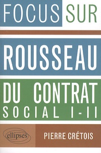 Pierre Crétois - Rousseau, Du contrat social I-II.