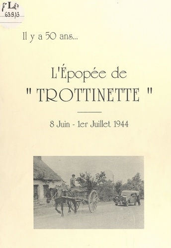 Le rapatriement des élèves de la Joliverie après le Débarquement : 8 juin-1er juillet 1944. Ou 6600 kilomètres en Trottinette