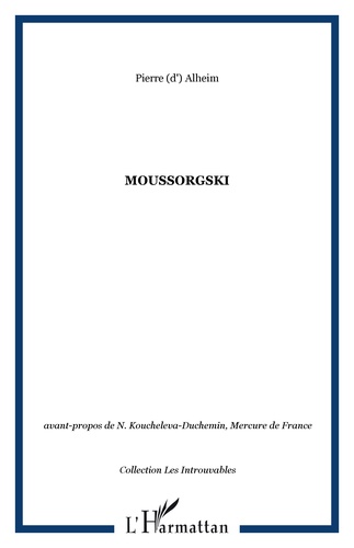 Pierre d' Alheim et Modeste Moussorgski - Moussorgski.