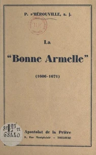 La "Bonne Armelle" (1606-1671)