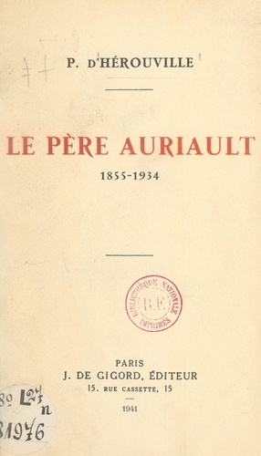 Le Père Auriault, 1855-1934