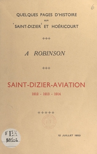 Quelques pages d'histoire sur Saint-Dizier et Hoéricourt : Saint-Dizier-aviation, 1912-1913-1914