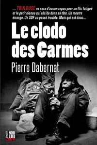 Pierre Dabernat - Le clodo des Carmes.
