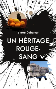 Un héritage rouge sang