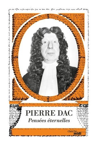 Pierre Dac. Pensées éternelles