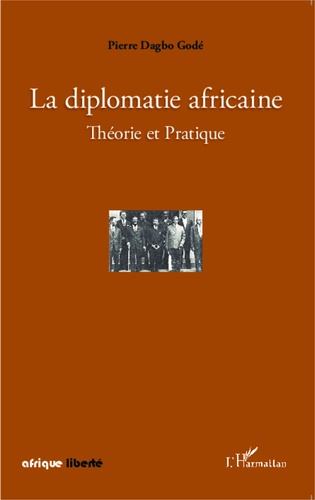 La diplomatie africaine. Théorie et Pratique