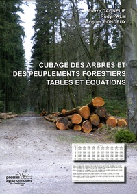 Pierre Dagnelie et Rudy Palm - Cubage des arbres et des peuplements forestiers : tables et équations.