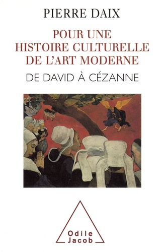 POUR UNE HISTOIRE CULTURELLE DE L'ART MODERNE. David et Cézanne