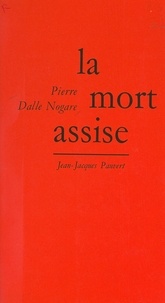 Pierre Dalle Nogare - La mort assise.