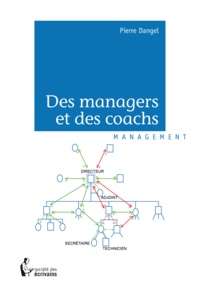 Pierre Dangel - Des managers et des coachs - une approche narrative et systémique.