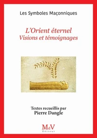 N. 110 : L'Orient éternel - Visions et témoignages