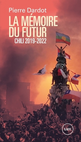 La mémoire du futur. Chili 2019-2022