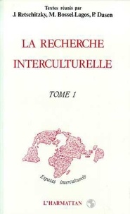 Pierre Dasen - La recherche interculturelle tome 1.
